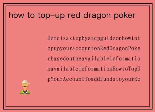how to top-up red dragon poker